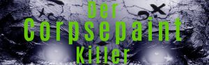 Der Corpsepaint Killer - ein Thriller von Rohan de Rijk
